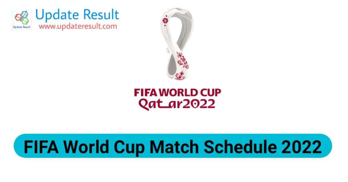FIFA World Cup Match Schedule 2022